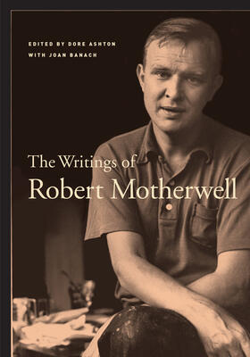 Motherwell / Ashton / Banach | The Writings of Robert Motherwell | Buch | 978-0-520-25048-2 | sack.de
