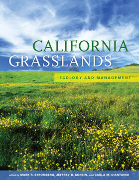 Stromberg / Corbin / D'Antonio | California Grasslands - Ecology and Management | Buch | 978-0-520-25220-2 | sack.de