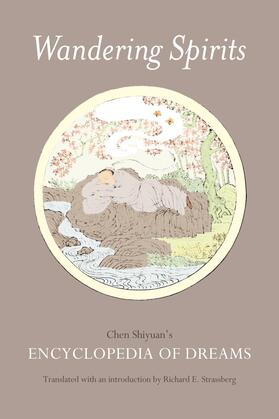 Strassberg | Wandering Spirits - Chen Shiyuan&#8242;s Encyclopedia of  Dreams | Buch | 978-0-520-25294-3 | sack.de