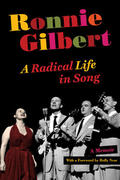 Gilbert |  Ronnie Gilbert - A Radical Life with Songs | Buch |  Sack Fachmedien