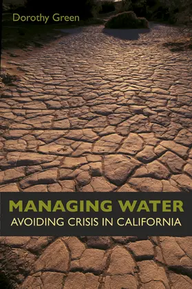 Green |  Managing Water - Avoiding Crisis in California | Buch |  Sack Fachmedien