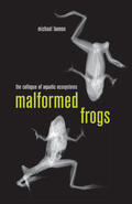 Lannoo |  Malformed Frogs - The Collapse of Aquatic Ecosystems | Buch |  Sack Fachmedien