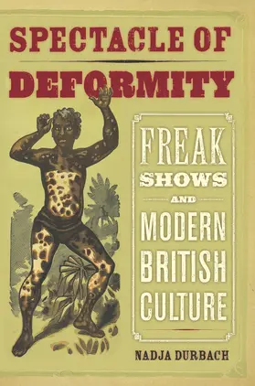 Durbach |  Spectacle of Deformity | Buch |  Sack Fachmedien