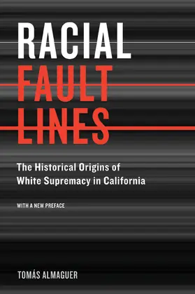 Almaguer | Racial Fault Lines | Buch | 978-0-520-25786-3 | sack.de