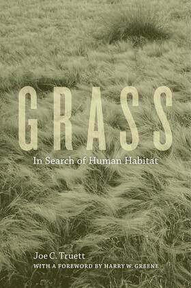 Truett | Grass - In Search of Human Habitat | Buch | 978-0-520-25839-6 | sack.de
