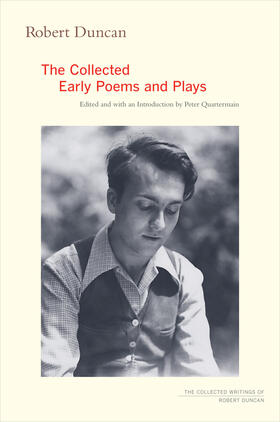 Duncan / Quartermain |  Robert Duncan: The Collected Early Poems and Plays | Buch |  Sack Fachmedien