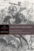 Mendelson |  From Demon to Darling - A Legal History of Wine in  America | Buch |  Sack Fachmedien