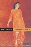 Ross |  Anna Halprin - Experience as Dance | Buch |  Sack Fachmedien