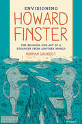 Girardot |  Envisioning Howard Finster: The Religion and Art of a Stranger from Another World | Buch |  Sack Fachmedien