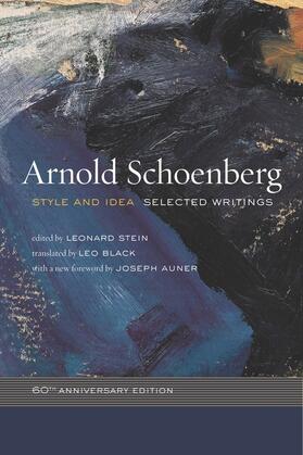 Schoenberg / Stein |  Style and Idea: Selected Writings, 60th Anniversary Edition | Buch |  Sack Fachmedien
