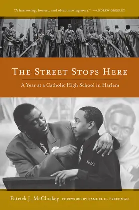 McCloskey |  The Street Stops Here - A Year at a Catholic High School in Harlem | Buch |  Sack Fachmedien