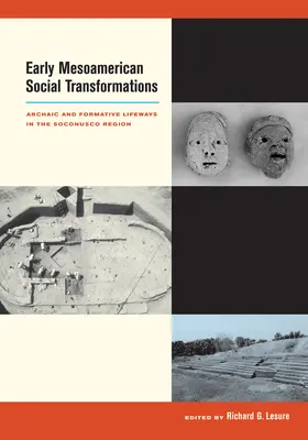 Lesure |  Early Mesoamerican Social Transformations - Archaic and Formative Lifeways in the Soconusco Region | Buch |  Sack Fachmedien