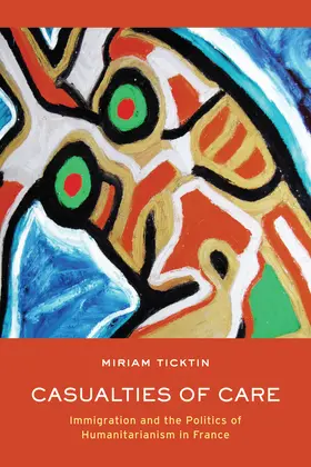 Ticktin | Casualties of Care | Buch | 978-0-520-26905-7 | www.sack.de