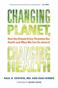 Epstein MD / Ferber |  Changing Planet, Changing Health | Buch |  Sack Fachmedien