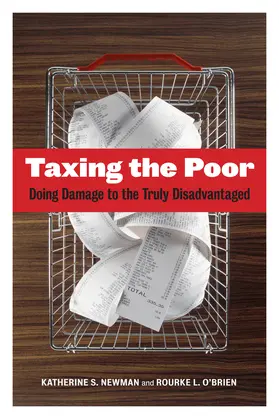 Newman / O'Brien |  Taxing the Poor - Doing Damage to the Truly Disadvantaged | Buch |  Sack Fachmedien