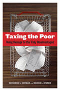 Newman / O'Brien |  Taxing the Poor - Doing Damage to the Truly Disadvantaged | Buch |  Sack Fachmedien