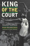 Goudsouzian |  King of the Court - Bill Russell and the Basketball Revolution | Buch |  Sack Fachmedien