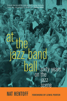 Hentoff | At the Jazz Band Ball - Sixty Years on the Jazz Scene | Buch | sack.de