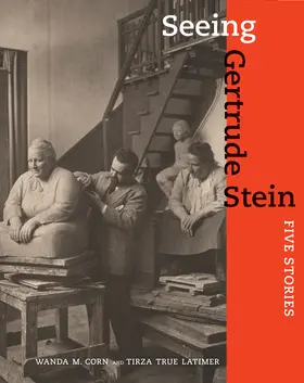 Corn / Latimer | Seeing Gertrude Stein - Five Stories | Buch | 978-0-520-27002-2 | www.sack.de