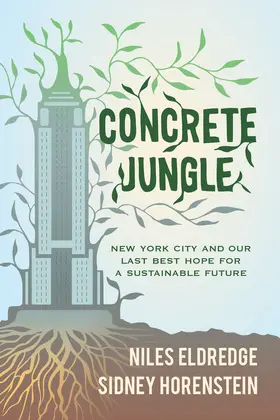 Eldredge / Horenstein |  Concrete Jungle | Buch |  Sack Fachmedien