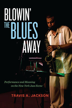 Jackson | Blowin' the Blues Away | Buch | 978-0-520-27045-9 | sack.de