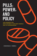 Tobbell |  Pills, Power, and Policy - The Struggle for Drug Reform in Cold War America and Its Consequences | Buch |  Sack Fachmedien