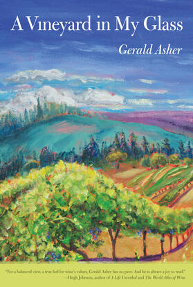 Asher | A Vineyard in My Glass | Buch | 978-0-520-27441-9 | sack.de