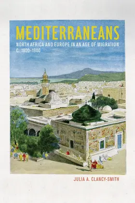 Clancy-Smith |  Mediterraneans | Buch |  Sack Fachmedien