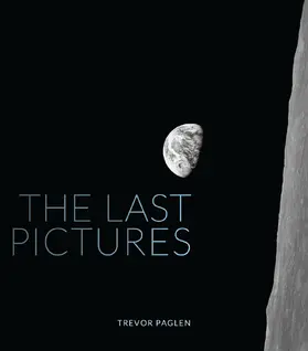 Paglen | The Last Pictures | Buch | 978-0-520-27500-3 | sack.de