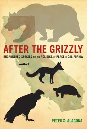 Alagona | After the Grizzly | Buch | 978-0-520-27506-5 | www.sack.de