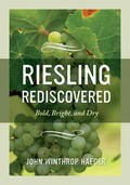Haeger |  Riesling Rediscovered | Buch |  Sack Fachmedien