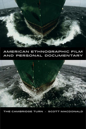 MacDonald |  American Ethnographic Film and Personal Documentary - The Cambridge Turn | Buch |  Sack Fachmedien