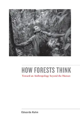 Kohn |  How Forests Think | Buch |  Sack Fachmedien