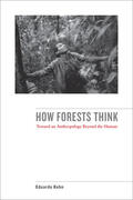 Kohn |  How Forests Think | Buch |  Sack Fachmedien
