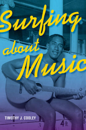 Cooley | Surfing about Music | Buch | 978-0-520-27664-2 | sack.de