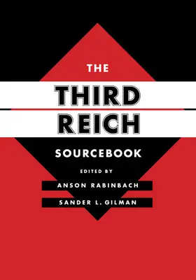 Rabinbach / Gilman |  Third Reich Sourcebook | Buch |  Sack Fachmedien