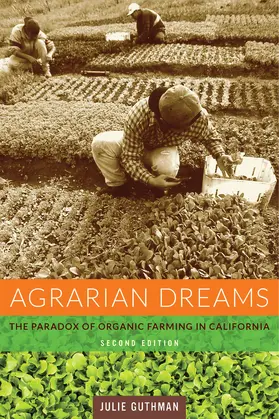 Guthman | Agrarian Dreams | Buch | 978-0-520-27746-5 | www.sack.de