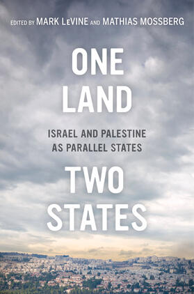Levine / LeVine / Mossberg | One Land, Two States | Buch | 978-0-520-27913-1 | sack.de