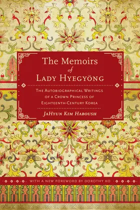 Haboush |  The Memoirs of Lady Hyegyong | Buch |  Sack Fachmedien