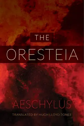 Aeschylus |  The Oresteia | Buch |  Sack Fachmedien