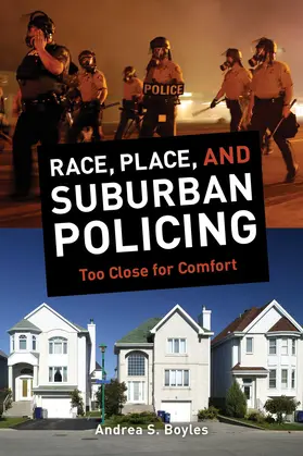 Boyles | Race, Place, and Suburban Policing | Buch | 978-0-520-28239-1 | www.sack.de