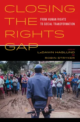 Haglund / Stryker |  Closing the Rights Gap - From Human Rights to Social Transformation | Buch |  Sack Fachmedien
