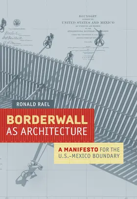 Rael | Borderwall as Architecture | Buch | 978-0-520-28394-7 | sack.de