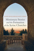Saint-laurent / Saint-Laurent |  Missionary Stories and the Formation of the Syriac Churches | Buch |  Sack Fachmedien