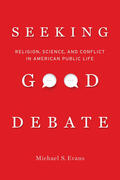 Evans |  Seeking Good Debate | Buch |  Sack Fachmedien