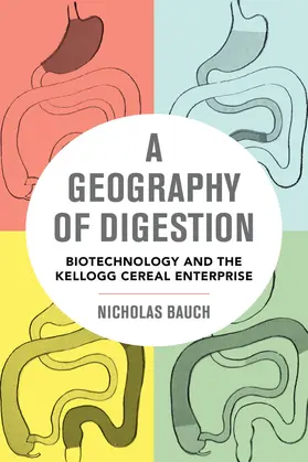 Bauch | A Geography of Digestion | Buch | 978-0-520-28580-4 | www.sack.de