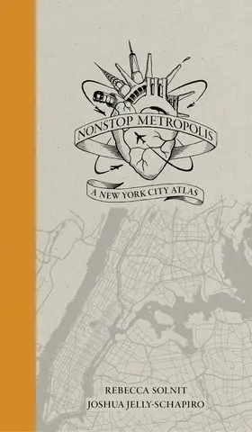 Solnit / Jelly-Schapiro | Nonstop Metropolis | Buch | 978-0-520-28594-1 | sack.de