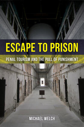 Welch | Escape to Prison | Buch | 978-0-520-28616-0 | sack.de