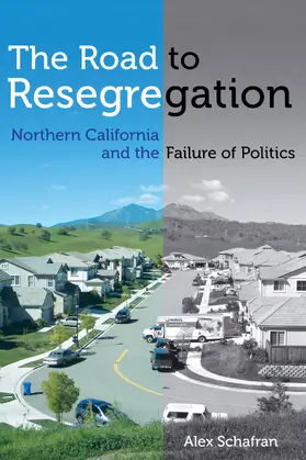 Schafran | The Road to Resegregation | Buch | 978-0-520-28644-3 | sack.de