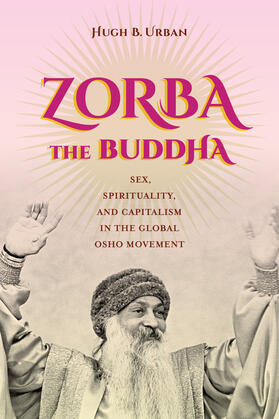 Urban | Urban, H: Zorba the Buddha | Buch | 978-0-520-28667-2 | sack.de